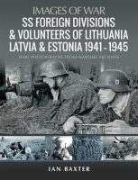 SS_Foreign_Divisions___Volunteers_of_Lithuania__Latvia_and_Estonia__1941___1945