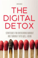 The_Digital_Detox__Strategies_for_Overcoming_Burnout_and_Turning_It_into_Well-being