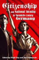 Citizenship_and_National_Identity_in_Twentieth-Century_Germany