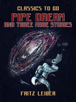Pipe_Dream_and_Three_More_Stories