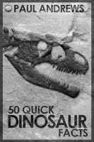 50_Quick_Dinosaur_Facts