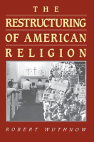 The_Restructuring_of_American_Religion