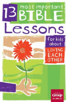 13_Most_Important_Bible_Lessons_for_Kids_About_Loving_Each_Other