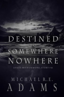 Destined_to_Somewhere_Nowhere