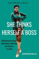 She_Thinks_Herself_a_Boss___Ladies_who_Rise_as_Bosses_-_Redefining_Bosshood__Cultivating_Leadersh