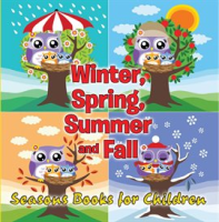 Winter__Spring__Summer_and_Fall__Seasons_Books_for_Children