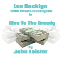 Lee_Hacklyn_1970s_Private_Investigator_in_Give_to_the_Greedy