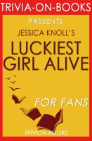 Luckiest_Girl_Alive__A_Novel_by_Jessica_Knoll