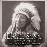Eagle_Song__Pow_Wows_Of_The_Native_American_Indians