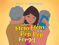When_Mom_Mom_and_Pop_Pop_Forget