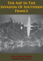 The_AAF_In_The_Invasion_Of_Southern_France
