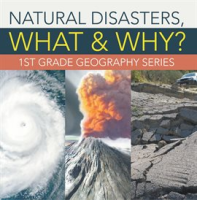 Natural_Disasters__What___Why____1st_Grade_Geography_Series