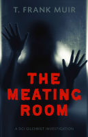 The_Meating_Room___A_DCI_Gilchrist_Investigation