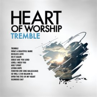 Heart_Of_Worship_-_Tremble