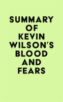 Summary_of_Kevin_Wilson_s_Blood_and_Fears