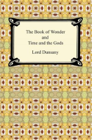 The_Book_of_Wonder_and_Time_and_the_Gods