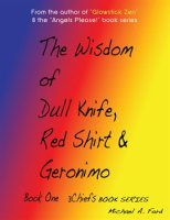 The_Wisdom_of_Dull_Knife__Red_Shirt___Geronimo