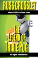 The_Legend_of_Trixie_Pug_Part_1