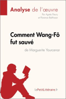 Comment_Wang-F_fut_sauv___de_Marguerite_Yourcenar__Analyse_de_l_oeuvre_