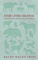 Every_Living_Creature_-_or_Heart-Training_Through_the_Animal_World