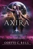 Axira_Episode_Three