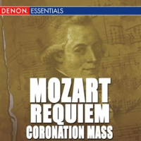 Mozart: Requiem & Coronation Mass