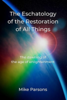 The_Eschatology_of_the_Restoration_of_All_Things