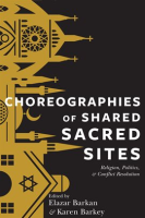 Choreographies Of Shared Sacred Sites