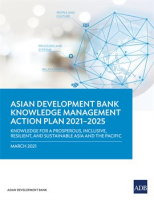 Asian_Development_Bank_Knowledge_Management_Action_Plan_2021___2025
