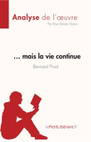 ____mais_la_vie_continue_de_Bernard_Pivot__Analyse_de_l_oeuvre_