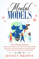 Mental_Models__The_Ultimate_Guide_to_Improve_Your_Mind__Learn_Effective_Problem-Solving_and_Criti