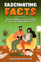 Fascinating_Facts_the_Ultimate_Collection_of_885_Astonishing_Facts