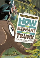 How_the_Elephant_Got_His_Trunk