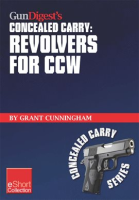 Gun_Digest_s_Revolvers_for_CCW_Concealed_Carry_Collection_eShort