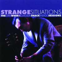Strange_Situations__The_Stan_Webb___Chicken_Shack_Indigo_Sessions