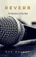 Reverb___The_Adventures_of_Marz_Banx