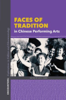 Faces_of_Tradition_in_Chinese_Performing_Arts