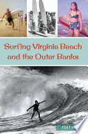 Surfing Virginia Beach and the Outer Banks
