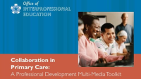 Collaboration_in_Primary_Care__A_Professional_Development_Multi-Media_Toolkit