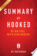 Summary_of_Hooked_by_Nir_Eyal_with_Ryan_Hoover