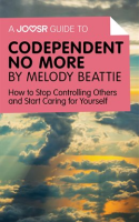 A_Joosr_Guide_to____Codependent_No_More_by_Melody_Beattie