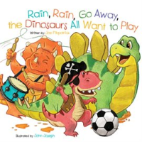 Rain__Rain__Go_Away__the_Dinosaurs_All_Want_to_Play