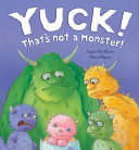 Yuck__That_s_not_a_monster_