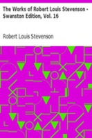 The_Works_of_Robert_Louis_Stevenson_-_Swanston_Edition__Vol__16