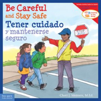 Be_Careful_and_Stay_Safe___Tener_cuidado_y_mantenerse_seguro