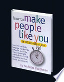 How_to_make_people_like_you_in_90_seconds_or_less