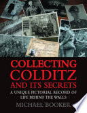 Collecting_Colditz_and_Its_Secrets