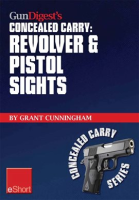 Gun_Digest_s_Revolver___Pistol_Sights_for_Concealed_Carry_eShort