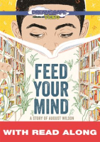 Feed_Your_Mind__A_Story_of_August_Wilson__Read_Along_