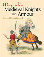 Meyrick_s_Medieval_Knights_and_Armour